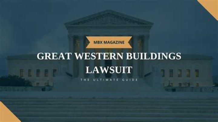 A Look at the Great Western Buildings Lawsuit