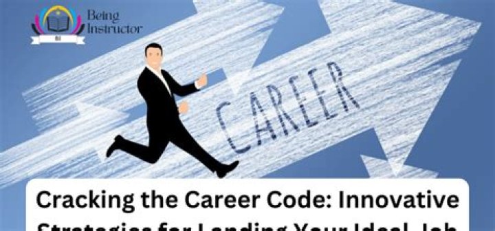 Cracking the Career Code: Innovative Strategies for Landing Your Ideal Job